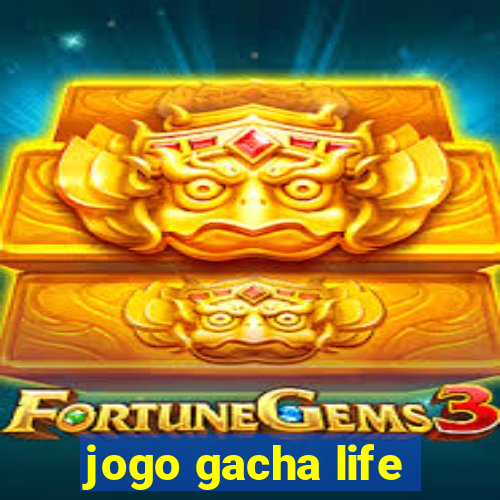 jogo gacha life